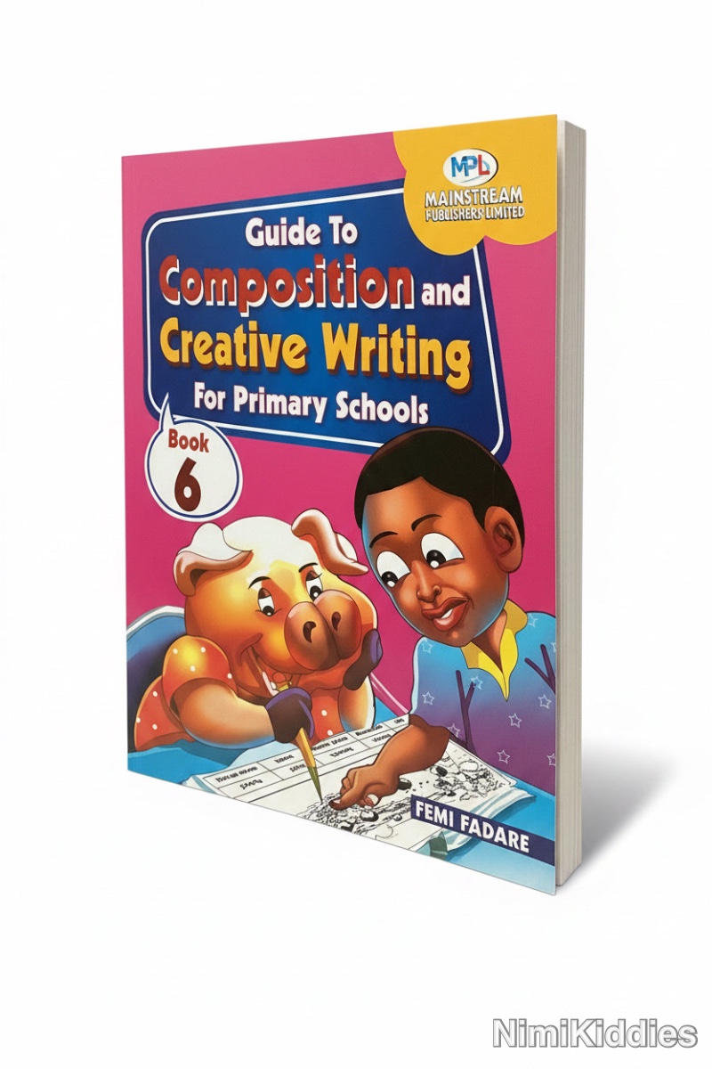Guide To Composition & Creative Writing For Primary Schools Book 6